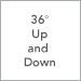 36 Degree Up and Down