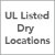 UL Listed Dry Locations