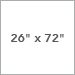26 in. x 72 in.