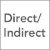 Direct / Indirect