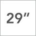 29 Inch
