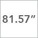81.57 Inch