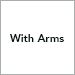 With Arms