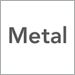 Metal