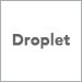 Droplet