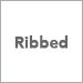 Ribbed
