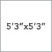 5 Ft. 3 In. x 5 Ft. 3 In.