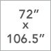 72 in. x 106.5 in.