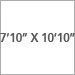 7 ft 10 in x 10 ft 10 in