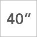 40 inch