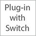 Plug-in with Switch