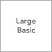 Large / Basic