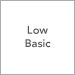 Low / Basic