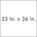 23 In. x 36 In.